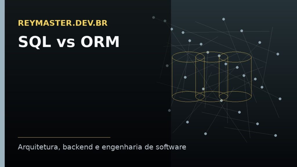 SQL vs ORM – Sem hype